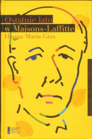 Ostatnie lato w Maisons-Laffitte - Hanna Maria Giza